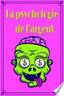 La psychologie de l'argent