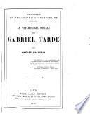 La psychologie sociale de Gabriel Tarde