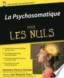 La Psychosomatique Pour les Nuls