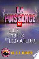 La Puissance de Lier, Delier et Depouiller