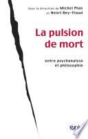 La pulsion de mort entre psychanalyse et philosophie