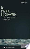 La pyramide des souffrances dans La Joie de vivre d'Émile Zola
