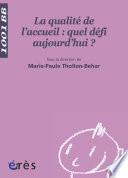 La Qualité de l'accueil : quel défi aujourd'hui ? - 1001 bb n°110