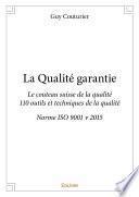 La Qualité garantie