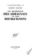 La querelle des Armagnacs et des Bourguignons
