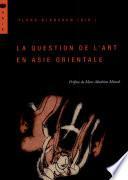 La question de l'art en Asie orientale