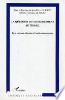 La question du consentement au travail