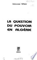 La question du pouvoir en Algérie