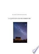 La Question Extraterrestre
