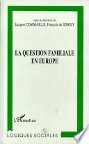 La question familiale en Europe