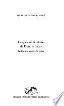 La question féminine, de Freud à Lacan