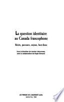 La question identitaire au Canada francophone