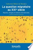 La question migratoire au XXIe siècle