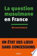 La Question musulmane en France