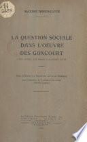 La question sociale dans l'œuvre des Goncourt