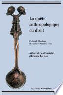 La quête anthropologique du droit
