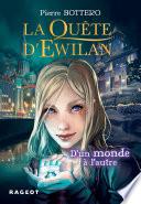 La quête d'Ewilan : D'un monde à l'autre - nouvelle édition
