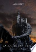 La Quête Des Héros (Tome 1 De L'anneau Du Sorcier)