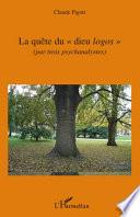 La quête du dieu logos