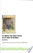 La quête du Saint Graal et la mort d'Arthur
