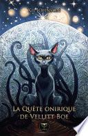 La Quête onirique de Vellitt Boe