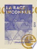 La Race inconnue