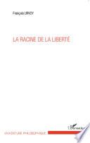 La racine de la liberté