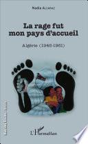 La rage fut mon pays d'accueil