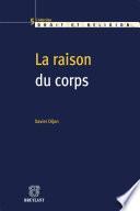 La raison du corps