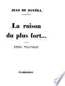 La raison du plus fort ...
