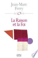 La Raison et la Foi