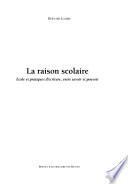 La raison scolaire