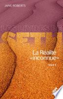 La Réalité « inconnue » -