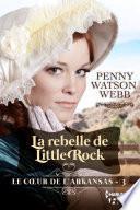 La rebelle de Little Rock