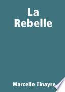La Rebelle
