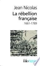 La rébellion française. Mouvements populaires et conscience sociale (1661-1789)