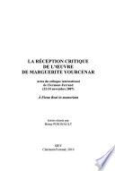 La réception critique de l'oeuvre de Marguerite Yourcenar