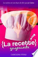 La recette gagnante