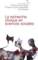 La recherche clinique en sciences sociales