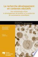 La recherche-développement en contextes éducatifs