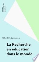 La Recherche en éducation dans le monde