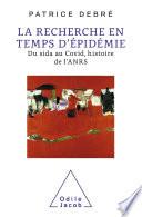 La Recherche en temps d'épidémie