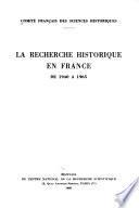 La recherche historique en France de 1940 à 1965