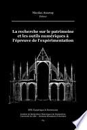 La recherche sur le patrimoine et les outils numériques à l'épreuve de l'expérimentation