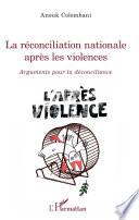 La réconciliation nationale après les violences