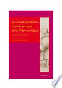 La reconnaissance comme principe de la Théorie critique