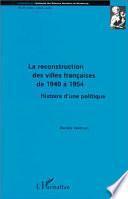 La reconstruction des villes françaises de 1940 à 1954