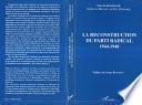 La reconstruction du parti radical 1944-1948