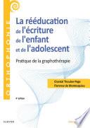 La rééducation de l'écriture de l'enfant et de l'adolescent