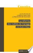 La réforme des procédures de nullité de mariage